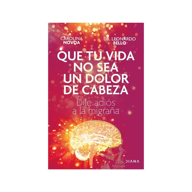 Que Tu Vida No Sea Un Dolor De Cabeza