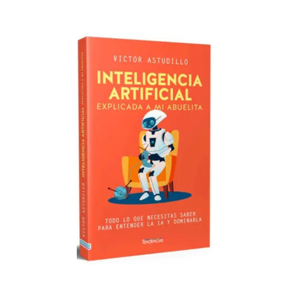 Inteligencia Artificial Aplicada A Mi Abuelita
