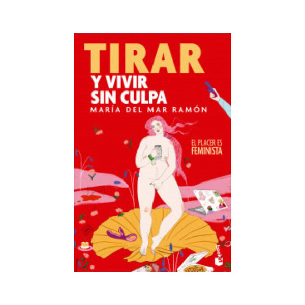 Tirar y vivir sin culpa