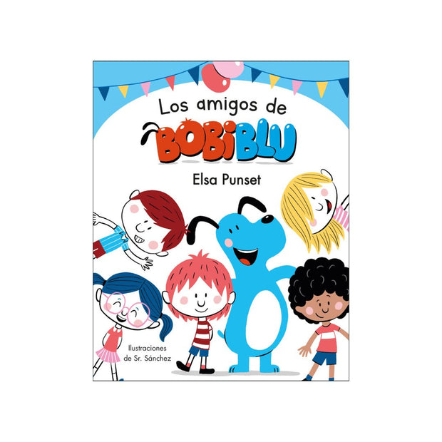 Bobiblu 3. Los Amigos De Bobiblu