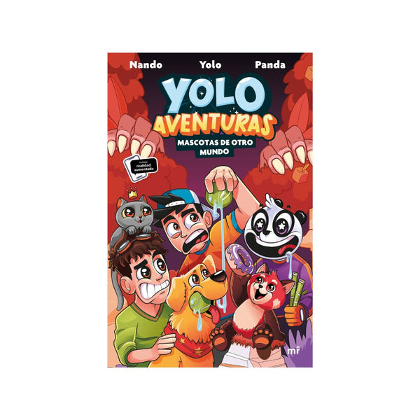 Yolo Aventuras. Mascotas de otro mundo