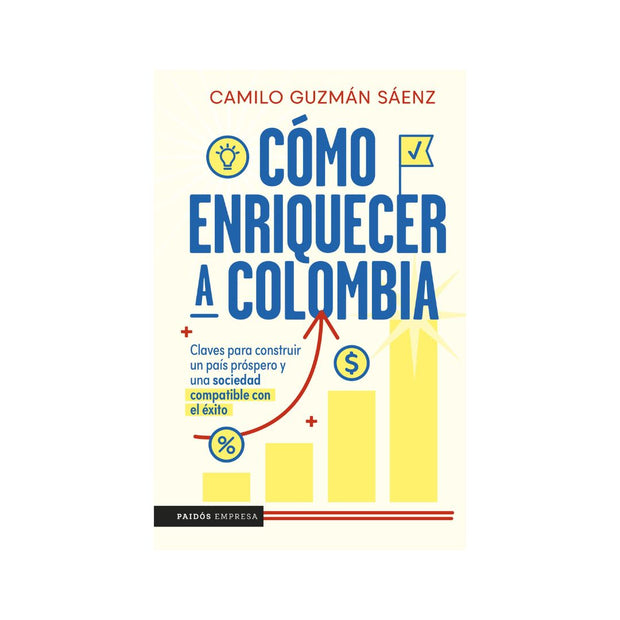 Cómo Enriquecer A Colombia