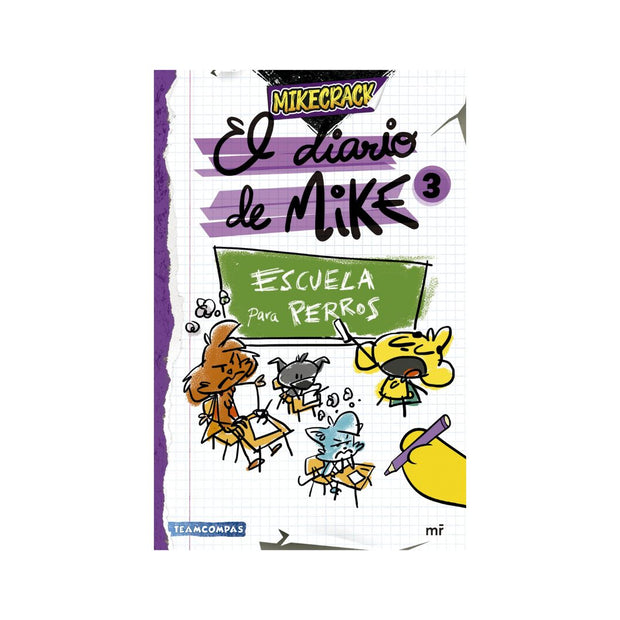 El diario de Mike 3. Escuela para perros