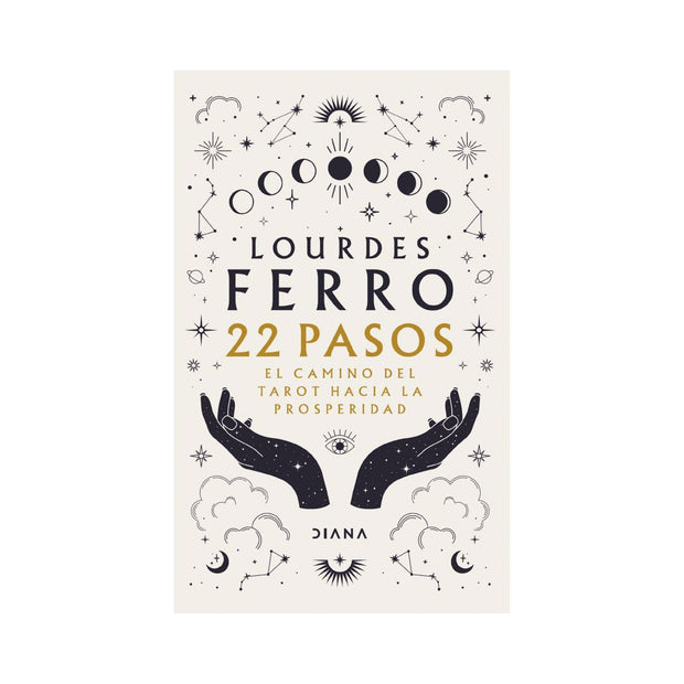 22 Pasos. El Camino Del Tarot Hacia La Prosperidad