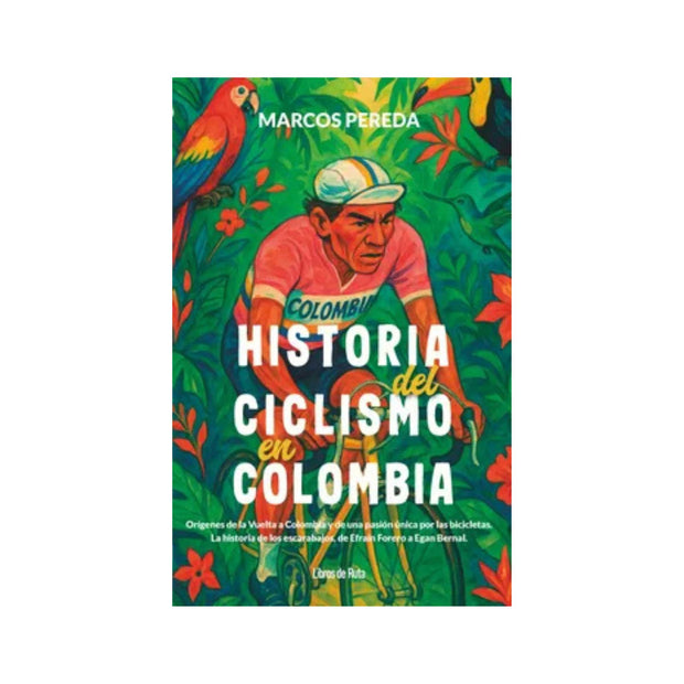Historia Del Ciclismo En Colombia
