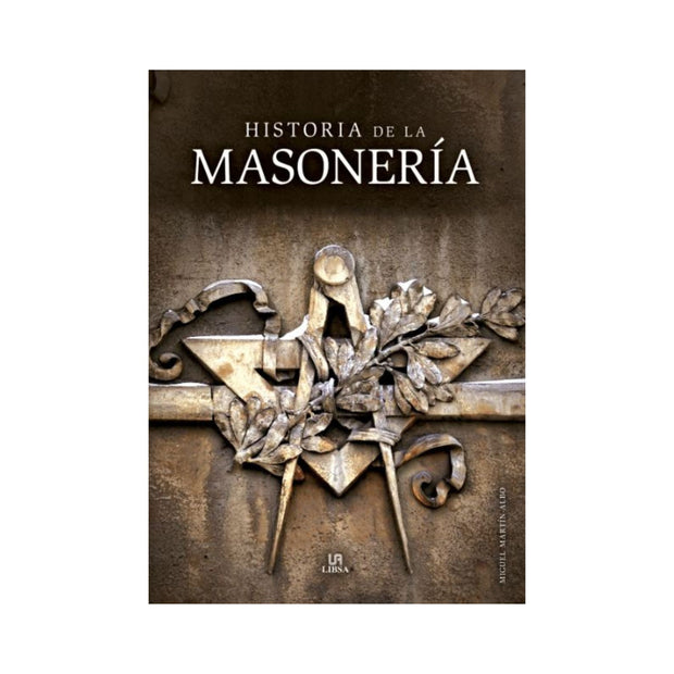 Historia De La Masoneria