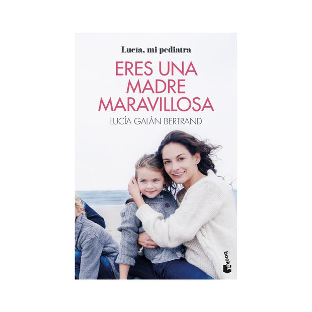 Eres una madre maravillosa