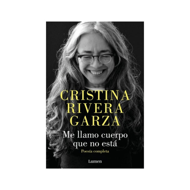 Me Llamo Cuerpo Que No Está. Poesía Comp