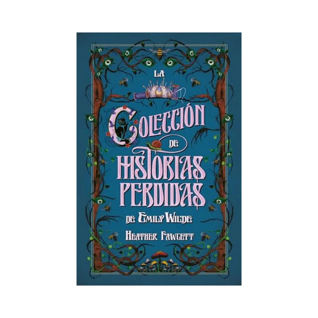 La Coleccion De Historias Perdidas De Emily Wilde
