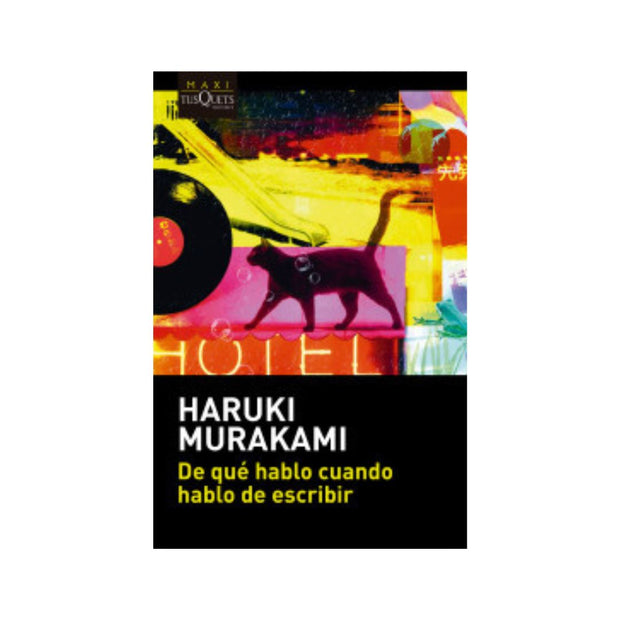 De Qué Hablo Cuando Hablo De Escribir