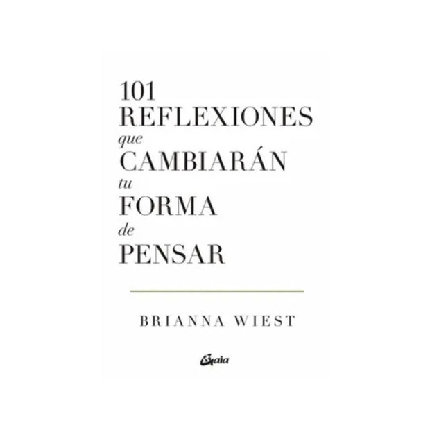 101 Reflexiones Que Cambiarán Tu Forma De Pensar