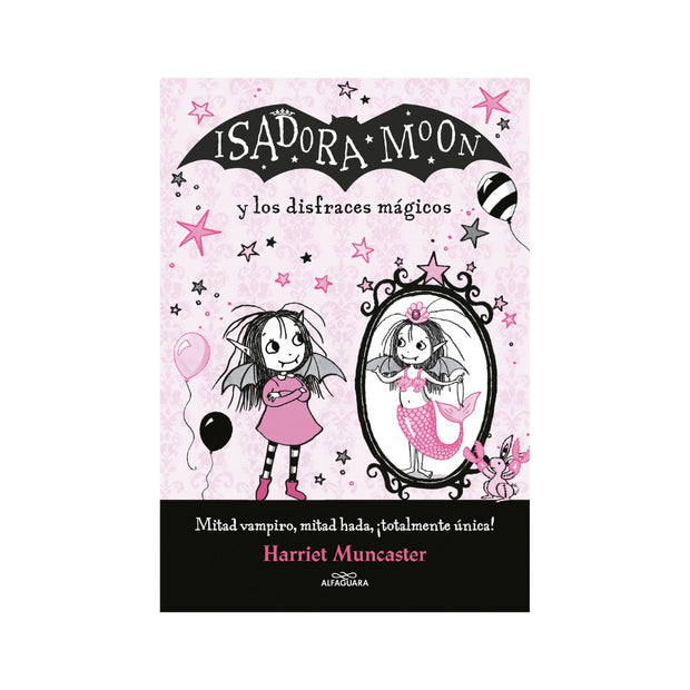 Isadora Moon Y Los Disfraces Mágicos