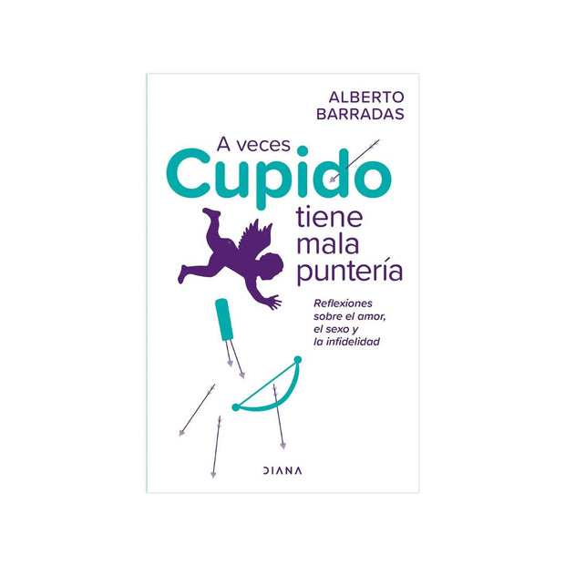 A Veces Cupido Tiene Mala Puntería