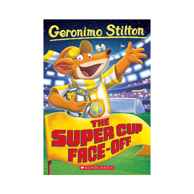 The Super Cup Face-Off (Geronimo Stilton #81)