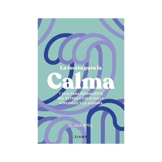 La receta para la calma