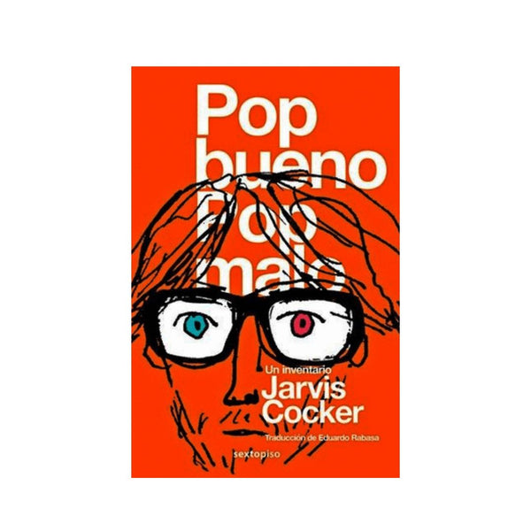 Pop Bueno Pop Malo Un Inventario