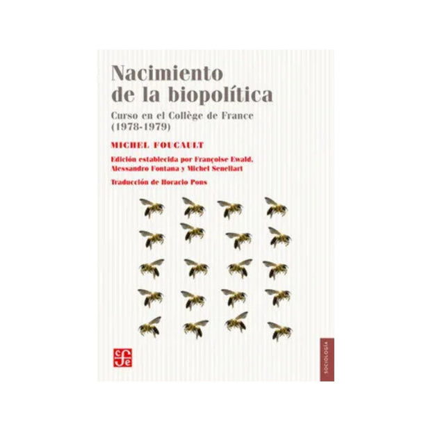Nacimiento de la biopolítica: curso en el collège de Fr
