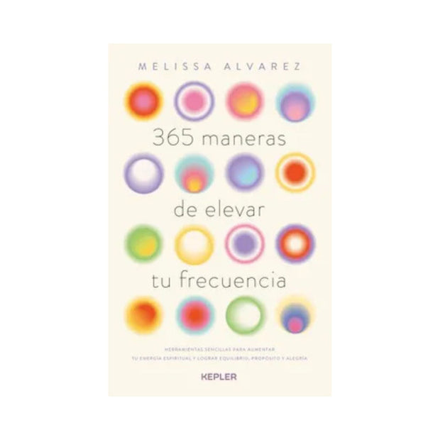 365 Maneras De Elevar Tu Frecuencia