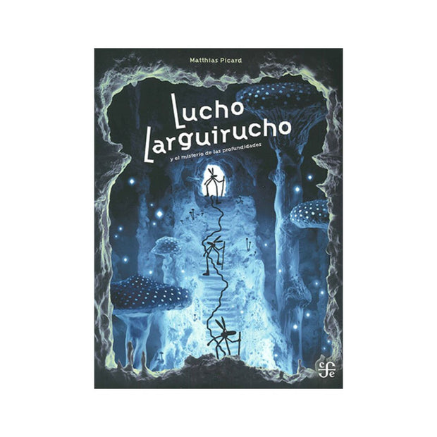 Lucho Larguirucho y el misterio de las profundidades