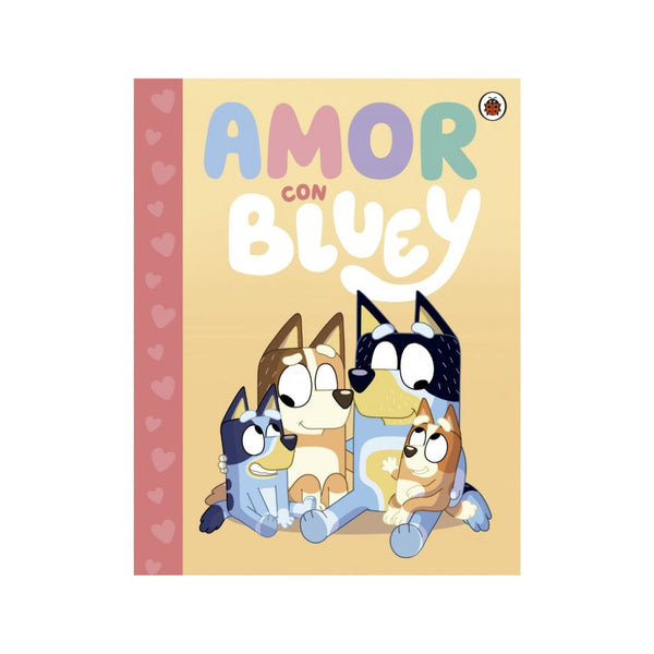 Bluey. Un cuento - Amor con Bluey