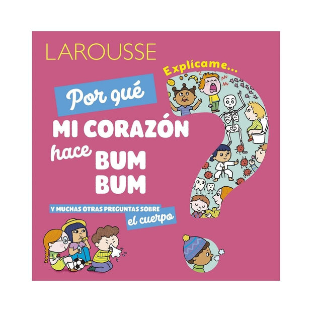 Explicame Porque Mi Corazon Hace Bum Bum