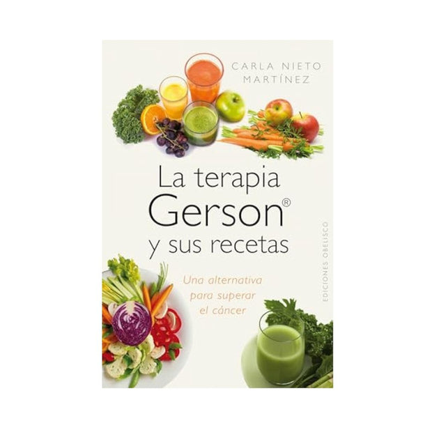 Terapia Gerson Y Sus Recetas