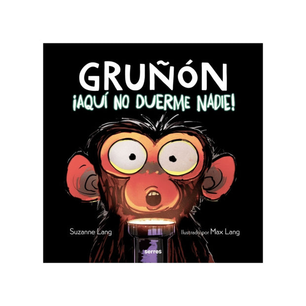 ¡Aquí no duerme nadie! (Gruñón 3)