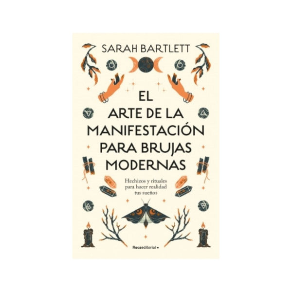 El Arte De La Manifestacion Para Brujas