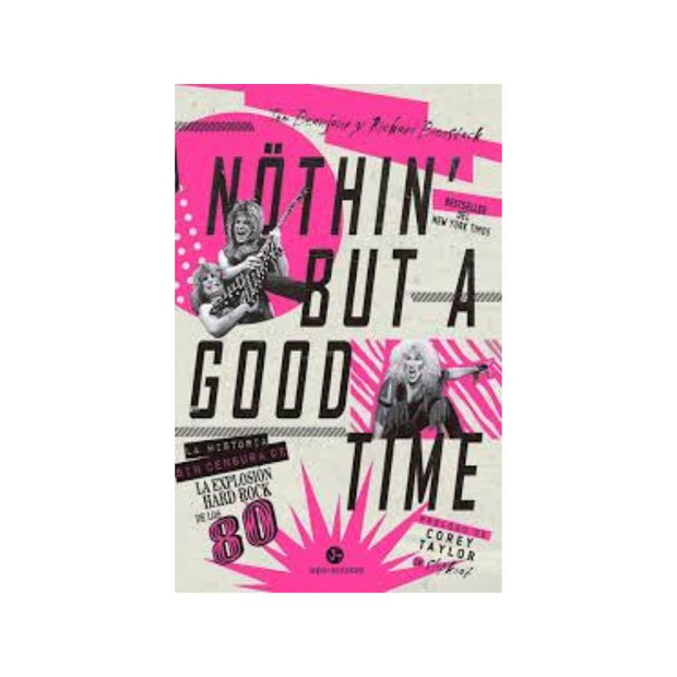 Nothin But A Good Time