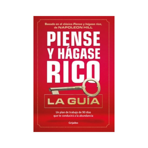 PIENSE Y HAGASE RICO. LA GUIA