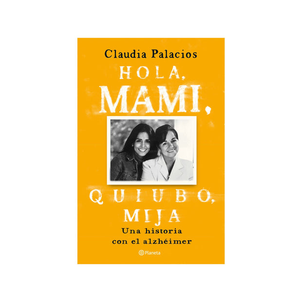 Hola, mami, quiubo, mija
