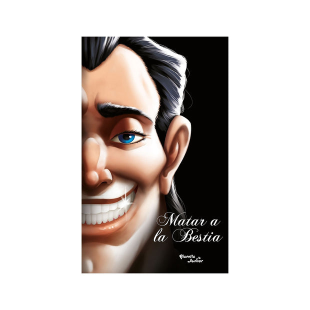 Villanos. Matar a la bestia