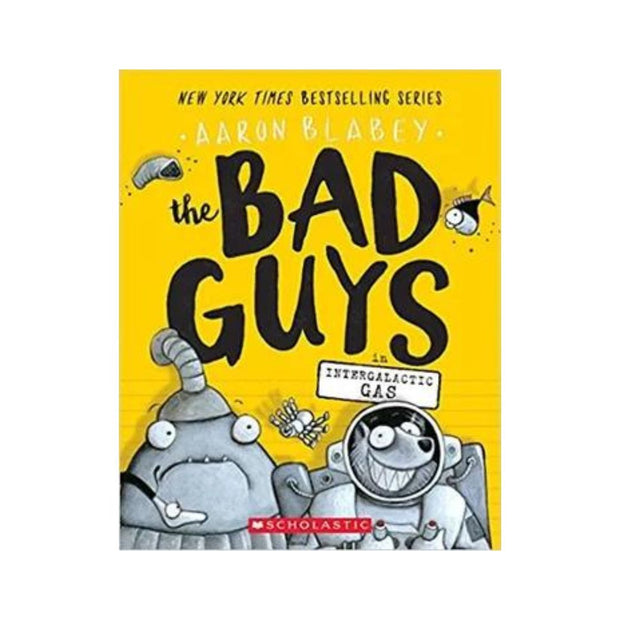 The Bad Guys in Intergalactic Gas (the Bad Guys #5): Volume 5