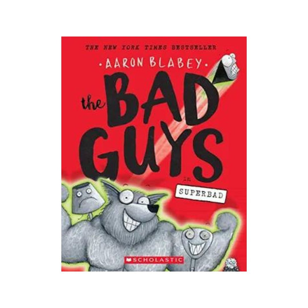 The Bad Guys in Superbad (the Bad Guys #8): Volume 8