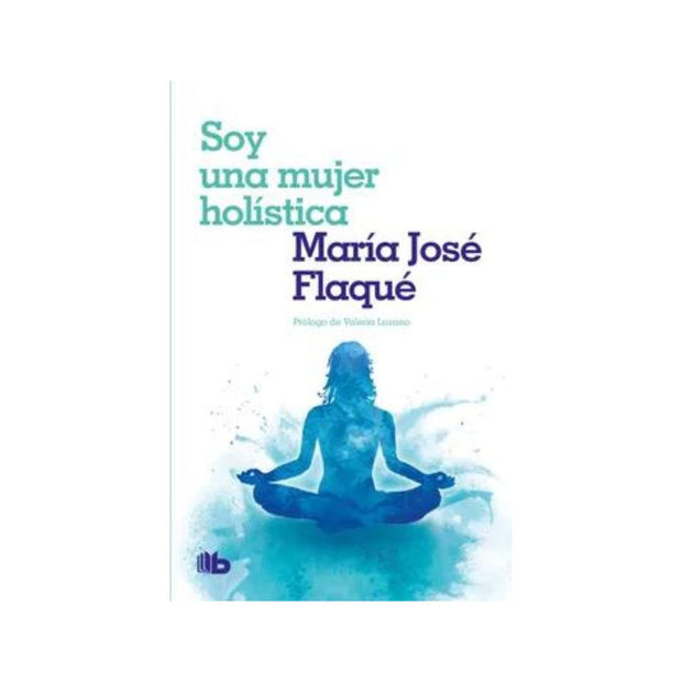 Soy Una Mujer Holistica
