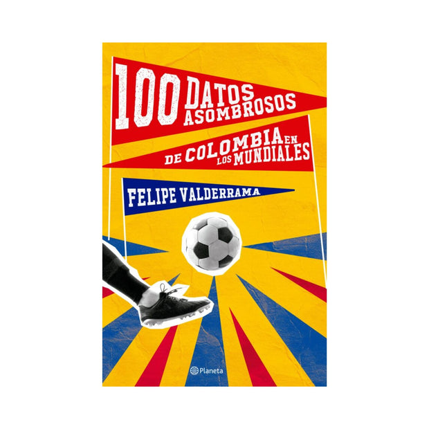 100 datos asombrosos de Colombia en los mundiales
