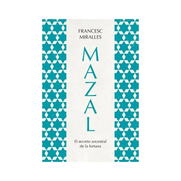 Mazal.El Secreto Ancestral De La Fortuna