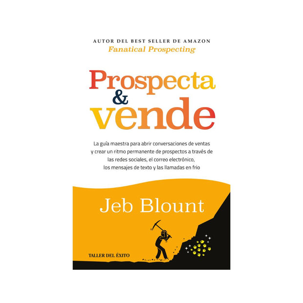 Prospecta y vende