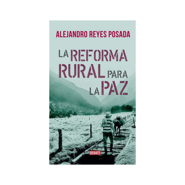 La Reforma Rural Para La Paz