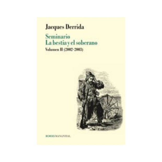 Seminario La Bestia Y El Soberano Ii (2002-2003)