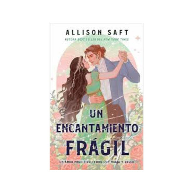 Encantamiento Fragil, Un