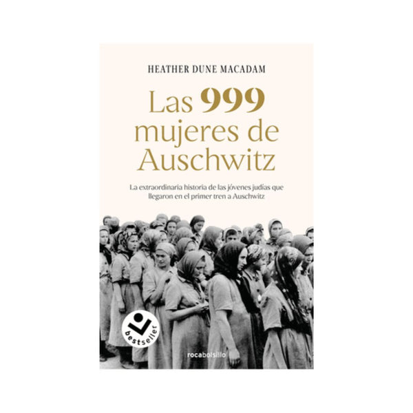 Las 999 mujeres de Auschwitz