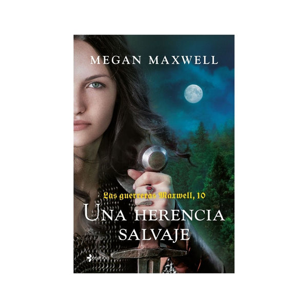Las guerreras Maxwell, 10. Una herencia salvaje