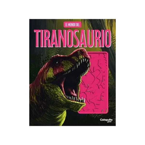 El Mundo Del Tiranosaurio