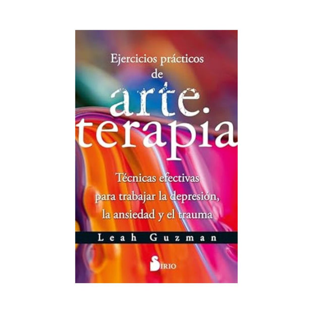 Ejercicios Prácticos De Arte Terapia