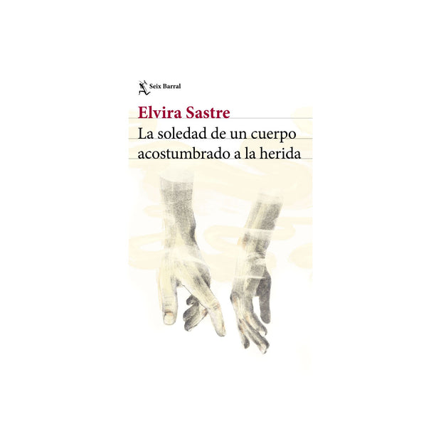 La soledad de un cuerpo acostumbrado a la herida