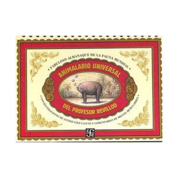 Animalario Universal Del Profesor Revillod. Almanaque I