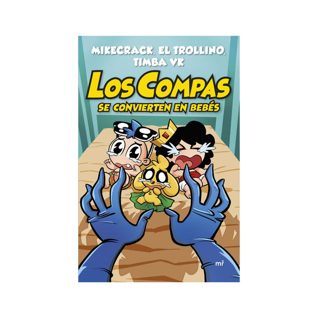 Los Compas se convierten en bebés