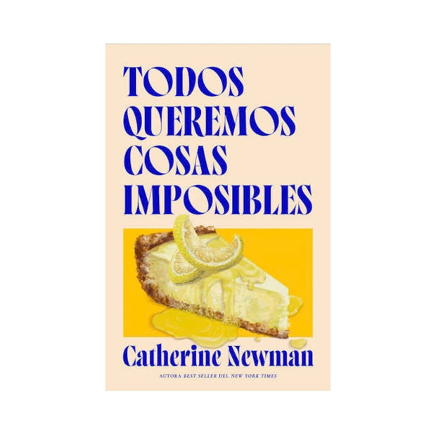 Todos Queremos Cosas Imposibles