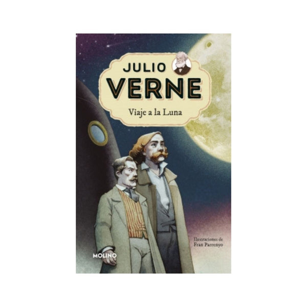 Viaje a la Luna . Julio Verne